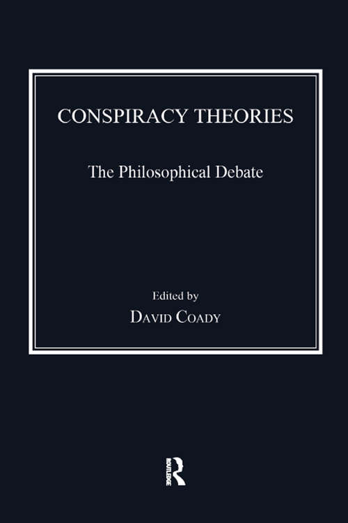 Book cover of Conspiracy Theories: The Philosophical Debate