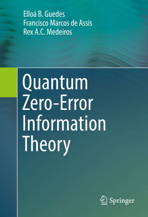 Book cover of Quantum Zero-Error Information Theory (1st ed. 2016)
