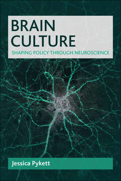 Book cover of Brain culture: Shaping policy through neuroscience