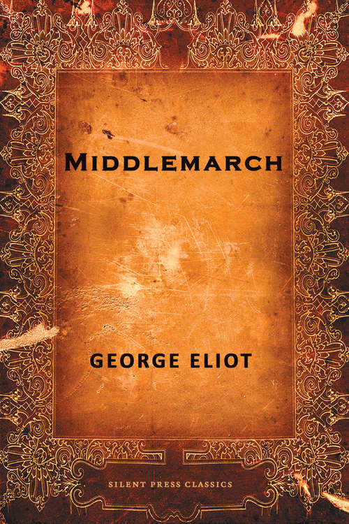 Book cover of Middlemarch: A Study of Provincial Life