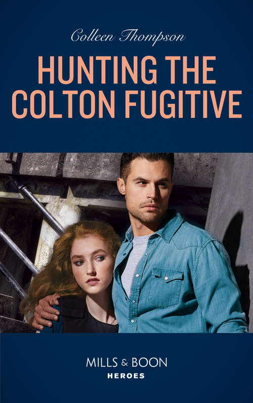 Book cover of Hunting The Colton Fugitive: Isolated Threat (a Badlands Cops Novel) / Hunting The Colton Fugitive (the Coltons Of Mustang Valley) (ePub edition) (The Coltons of Mustang Valley #11)