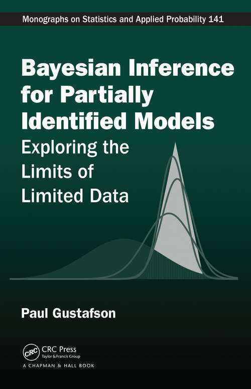 Book cover of Bayesian Inference for Partially Identified Models: Exploring the Limits of Limited Data