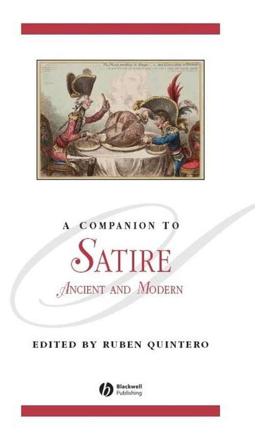 Book cover of A Companion to Satire: Ancient and Modern (Blackwell Companions to Literature and Culture)