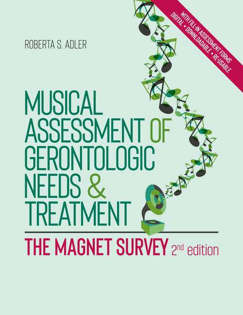 Book cover of Musical Assessment of Gerontologic Needs and Treatment - The MAGNET Survey