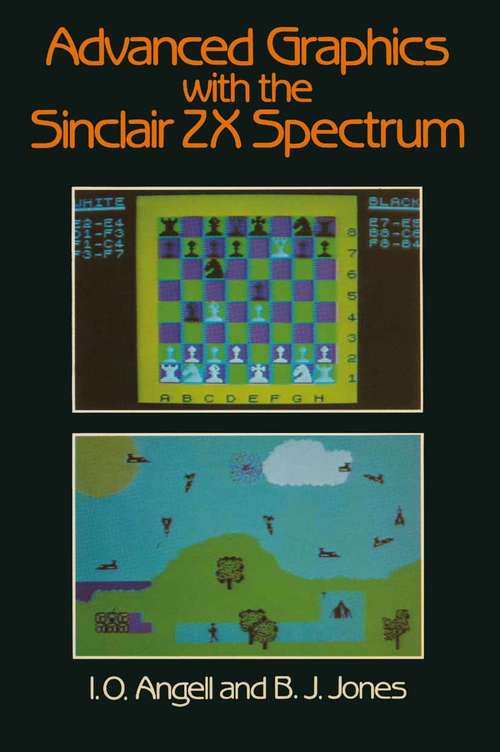 Book cover of Advanced Graphics with the Sinclair Z. X. Spectrum (1st ed. 1983)