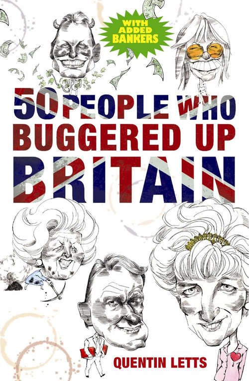 Book cover of 50 People Who Buggered Up Britain