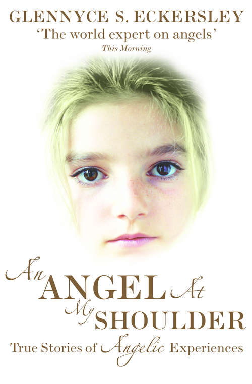 Book cover of An Angel At My Shoulder: True Stories of Angelic Experiences
