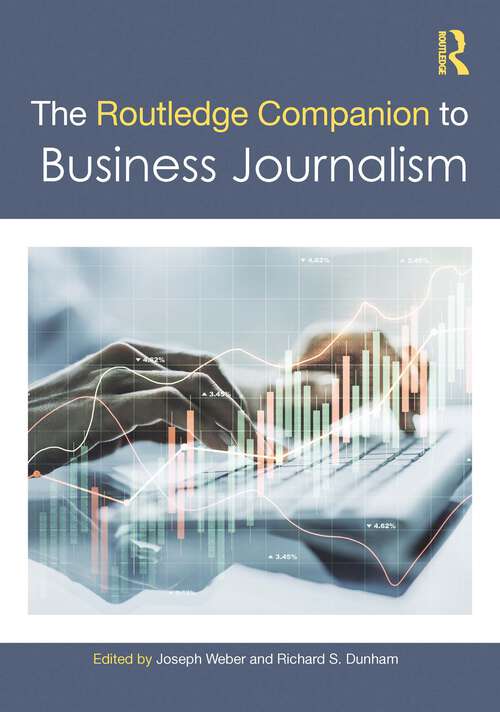 Book cover of The Routledge Companion to Business Journalism (Routledge Media and Cultural Studies Companions)