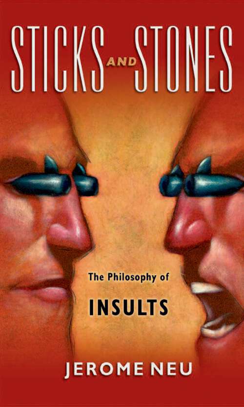 Book cover of Sticks and Stones: The Philosophy of Insults
