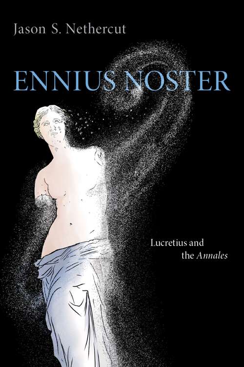 Book cover of Ennius Noster: Lucretius and the Annales