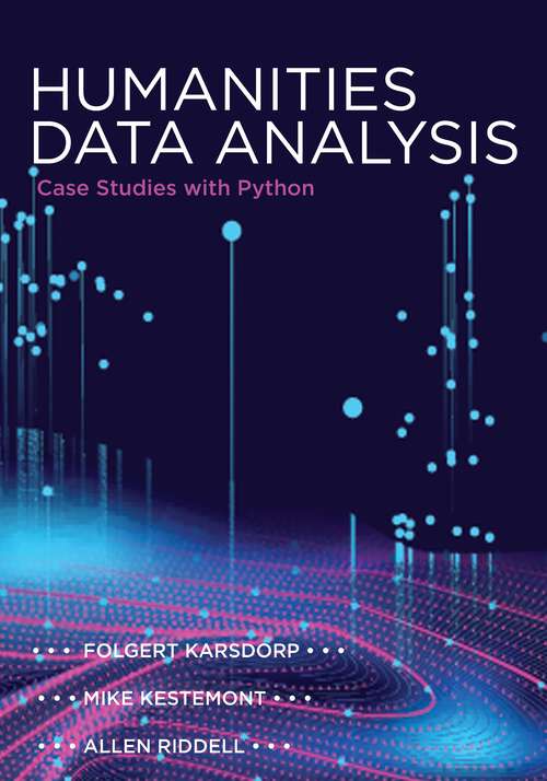 Book cover of Humanities Data Analysis: Case Studies with Python