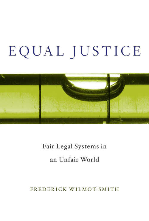 Book cover of Equal Justice: Fair Legal Systems in an Unfair World
