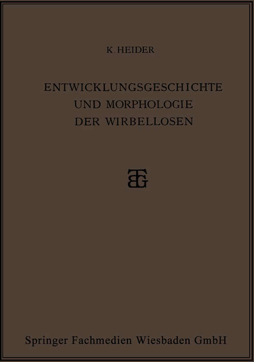 Book cover of Entwicklungsgeschichte und Morphologie der Wirbellosen (1928)