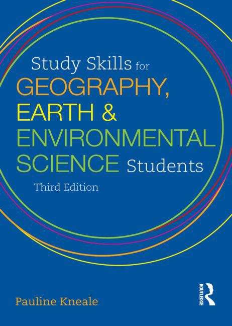 Book cover of Study Skills for Geography, Earth and Environmental Science Students (3rd edition) (PDF)