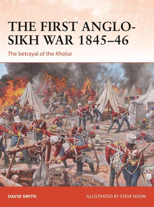 Book cover of The First Anglo-Sikh War 1845–46: The betrayal of the Khalsa (Campaign)