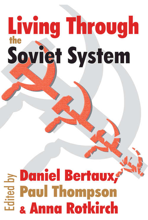 Book cover of Living Through the Soviet System (Memory And Narrative Ser.)