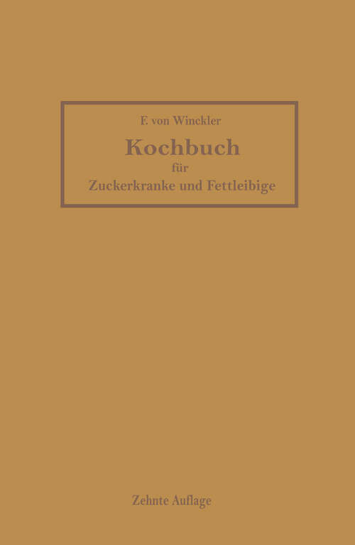 Book cover of Kochbuch für Zuckerkranke und Fettleibige (1925)