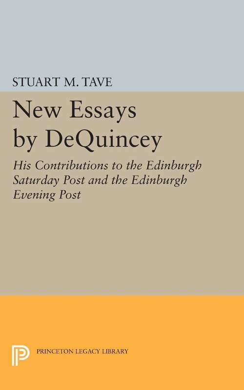 Book cover of New Essays by De Quincey: His Contributions to the Edinburgh Saturday Post and the Edinburgh Evening Post