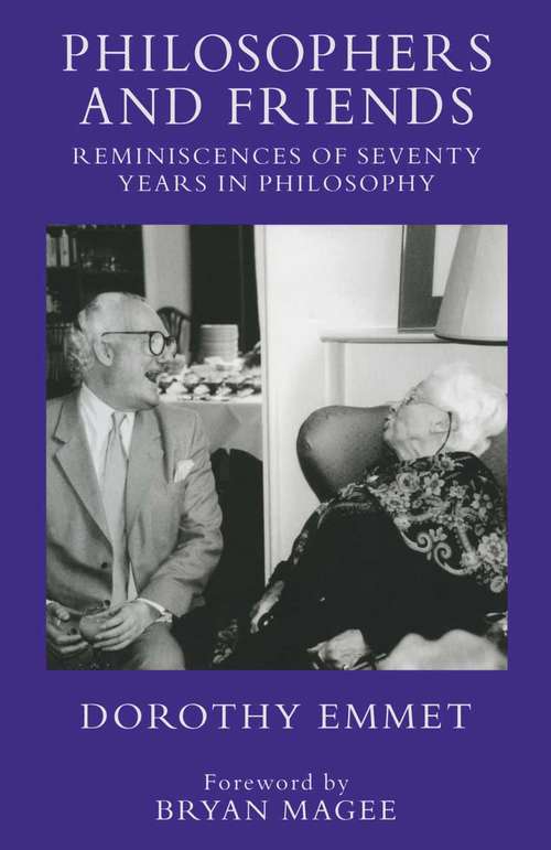 Book cover of Philosophers and Friends: Reminiscences of Seventy Years in Philosophy (1st ed. 1996)