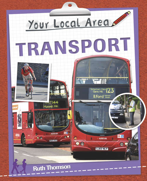 Book cover of Transport: Transport Library Ebook (Your Local Area #1)