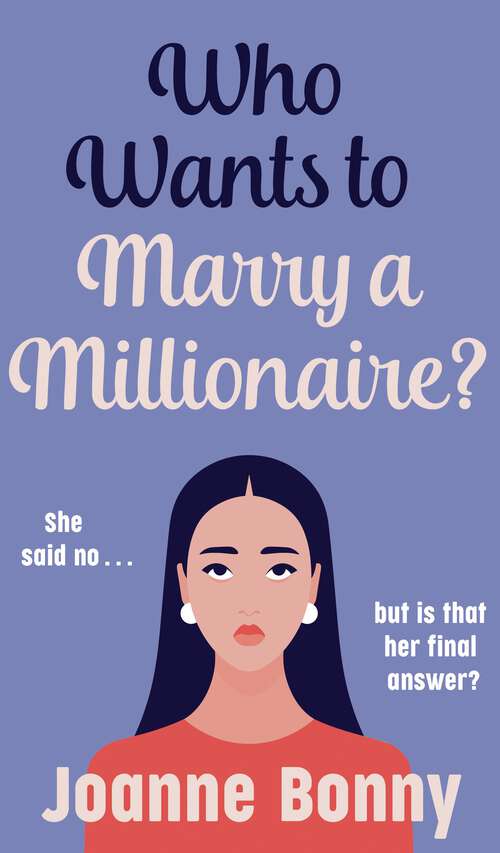Book cover of Who Wants to Marry a Millionaire?: a fun and feisty reality TV romcom