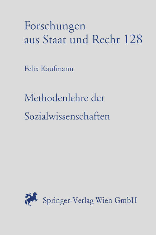 Book cover of Methodenlehre der Sozialwissenschaften (1999) (Forschungen aus Staat und Recht #128)