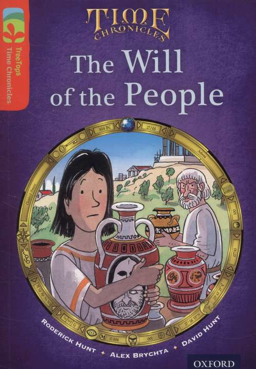 Book cover of Oxford Reading Tree, Level 13, TreeTops Time Chronicles: The Will of the People (2014 edition) (PDF)