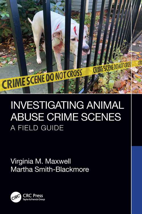 Book cover of Investigating Animal Abuse Crime Scenes: A Field Guide