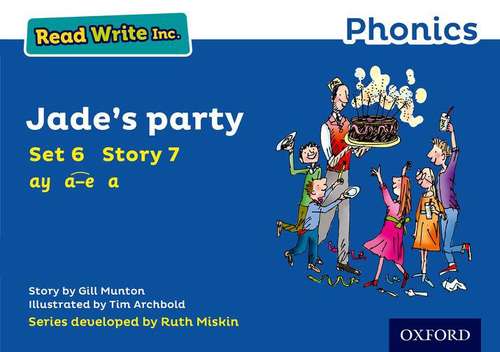 Book cover of Read Write Inc. Phonics: Blue Set 6 Storybook 7 Jade's Party
