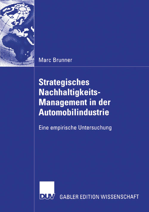 Book cover of Strategisches Nachhaltigkeits-Management in der Automobilindustrie: Eine empirische Untersuchung (2006)