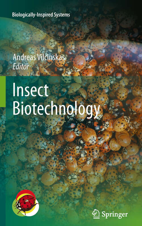 Book cover of Insect Biotechnology (2011) (Biologically-Inspired Systems #2)