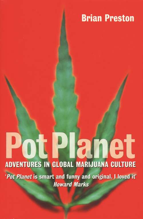 Book cover of Pot Planet: Adventures in Global Marijuana Culture (Main)