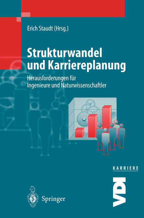 Book cover of Strukturwandel und Karriereplanung: Herausforderungen für Ingenieure und Naturwissenschaftler (1998) (VDI-Buch)