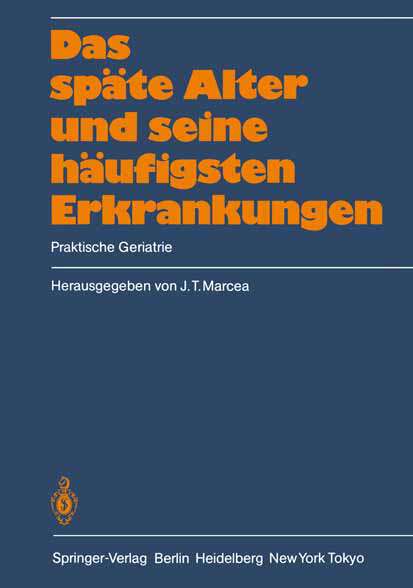 Book cover of Das späte Alter und seine häufigsten Erkrankungen: Praktische Geriatrie (1986)