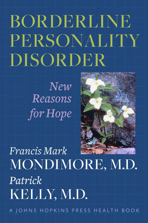 Book cover of Borderline Personality Disorder: New Reasons for Hope (A Johns Hopkins Press Health Book)