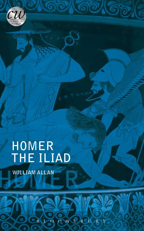 Book cover of Homer: The Iliad (Classical World)