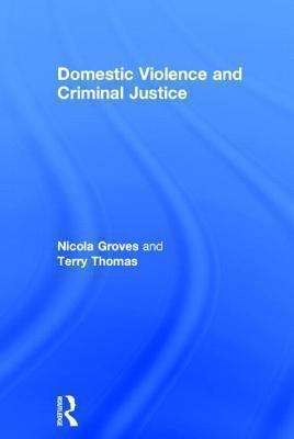 Book cover of Domestic Violence And Criminal Justice