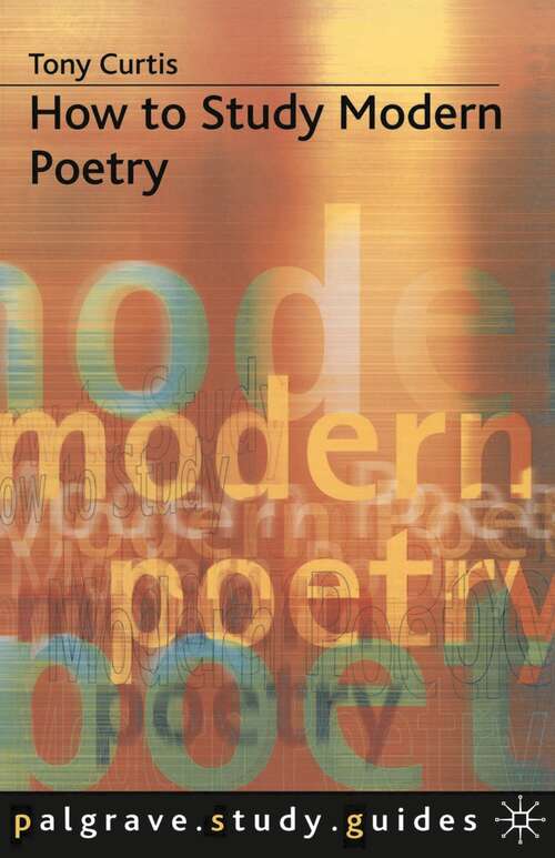Book cover of How to Study Modern Poetry (1st ed. 1990) (Macmillan Study Skills)