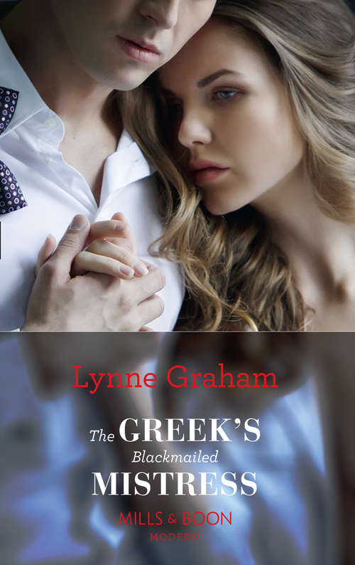 Book cover of The Greek's Blackmailed Mistress: Innocent In The Italian's Possession / The Greek Tycoon's Blackmailed Mistress / The Savakis Mistress (ePub edition) (Mills And Boon Modern Ser.)