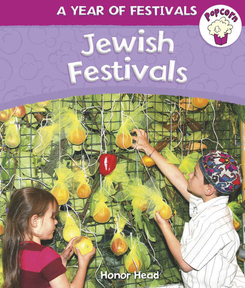 Book cover of Jewish Festivals: Jewish Festivals (Popcorn: Year of Festivals)