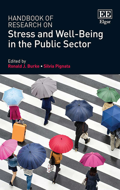 Book cover of Handbook of Research on Stress and Well-Being in the Public Sector (Research Handbooks in Business and Management series)