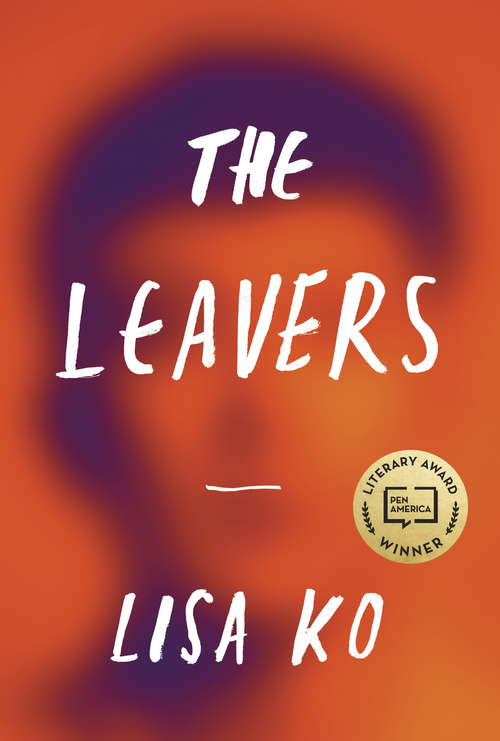 Book cover of The Leavers: Winner of the PEN/Bellweather Prize for Fiction