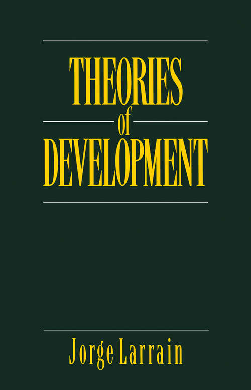 Book cover of Theories of Development: Capitalism, Colonialism and Dependency