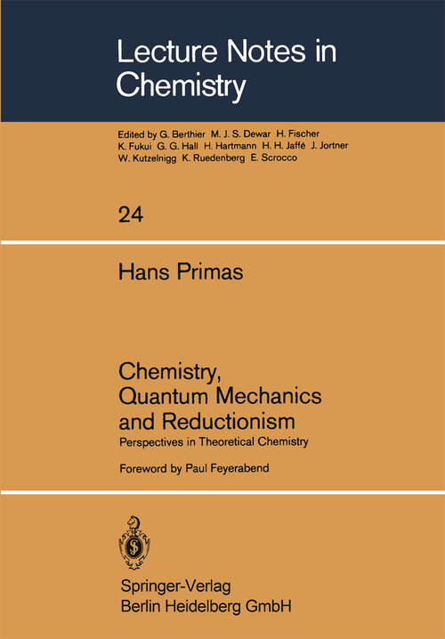 Book cover of Chemistry, Quantum Mechanics and Reductionism: Perspectives in Theoretical Chemistry (1981) (Lecture Notes in Chemistry #24)