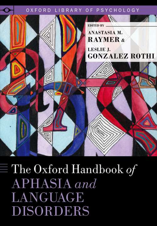 Book cover of The Oxford Handbook of Aphasia and Language Disorders (Oxford Library of Psychology)