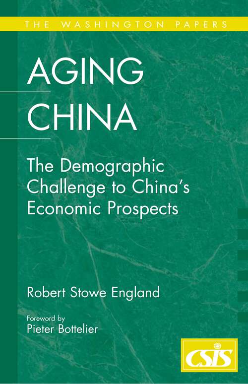 Book cover of Aging China: The Demographic Challenge to China's Economic Prospects (The Washington Papers)