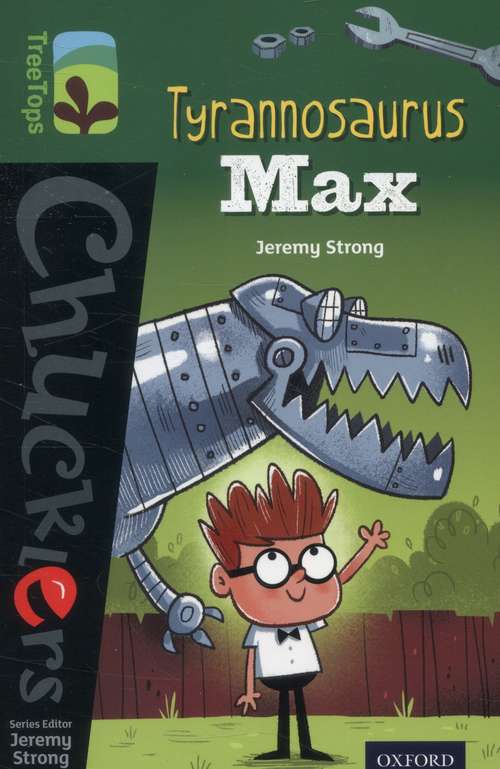 Book cover of Oxford Reading Tree, TreeTops Chucklers, Level 12: Tyrannosaurus Max (PDF)