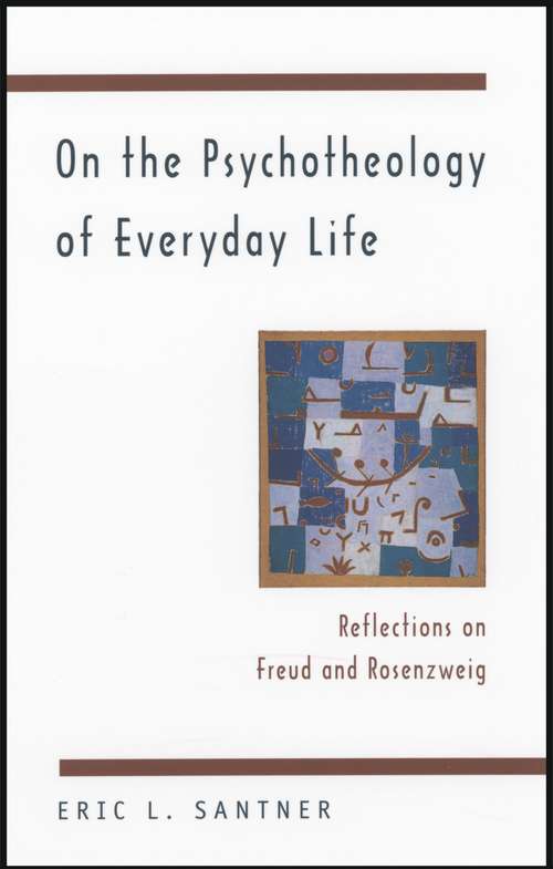 Book cover of On the Psychotheology of Everyday Life: Reflections on Freud and Rosenzweig
