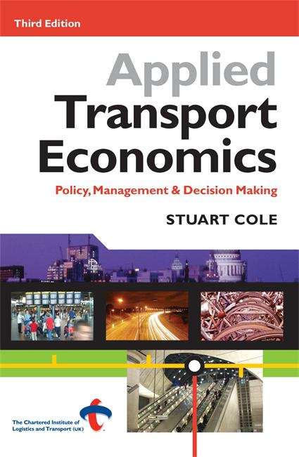 Book cover of Applied Transport Economics: Policy, Management and Decision Making (3rd edition) (PDF)