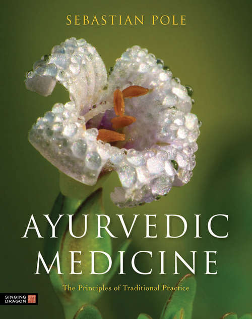 Book cover of Ayurvedic Medicine: The Principles of Traditional Practice (PDF)